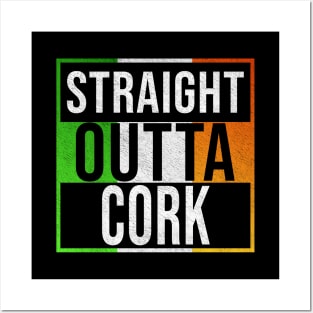 Straight Outta Cork - Gift for Irish, Irishmen , Irishwomen,paddy, From Cork in Ireland Irish Posters and Art